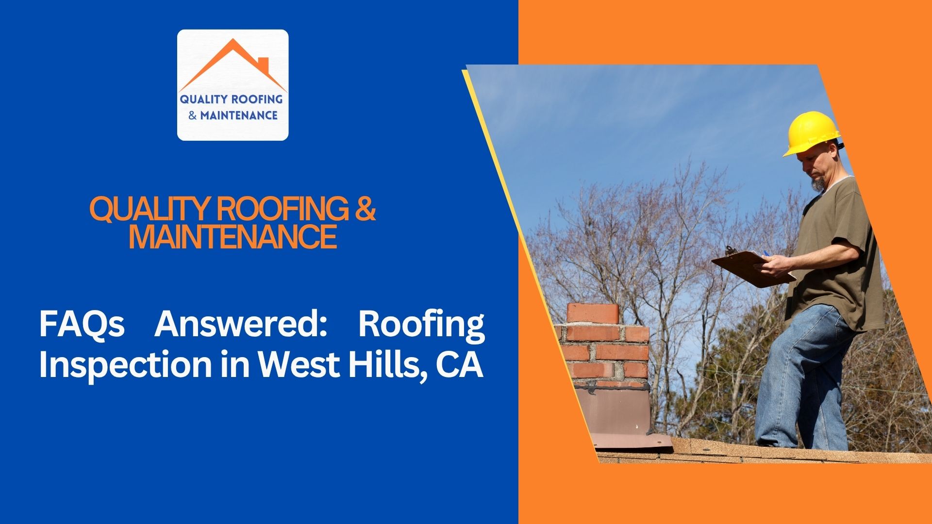 FAQs Answered: Roofing Inspection in West Hills, CA
