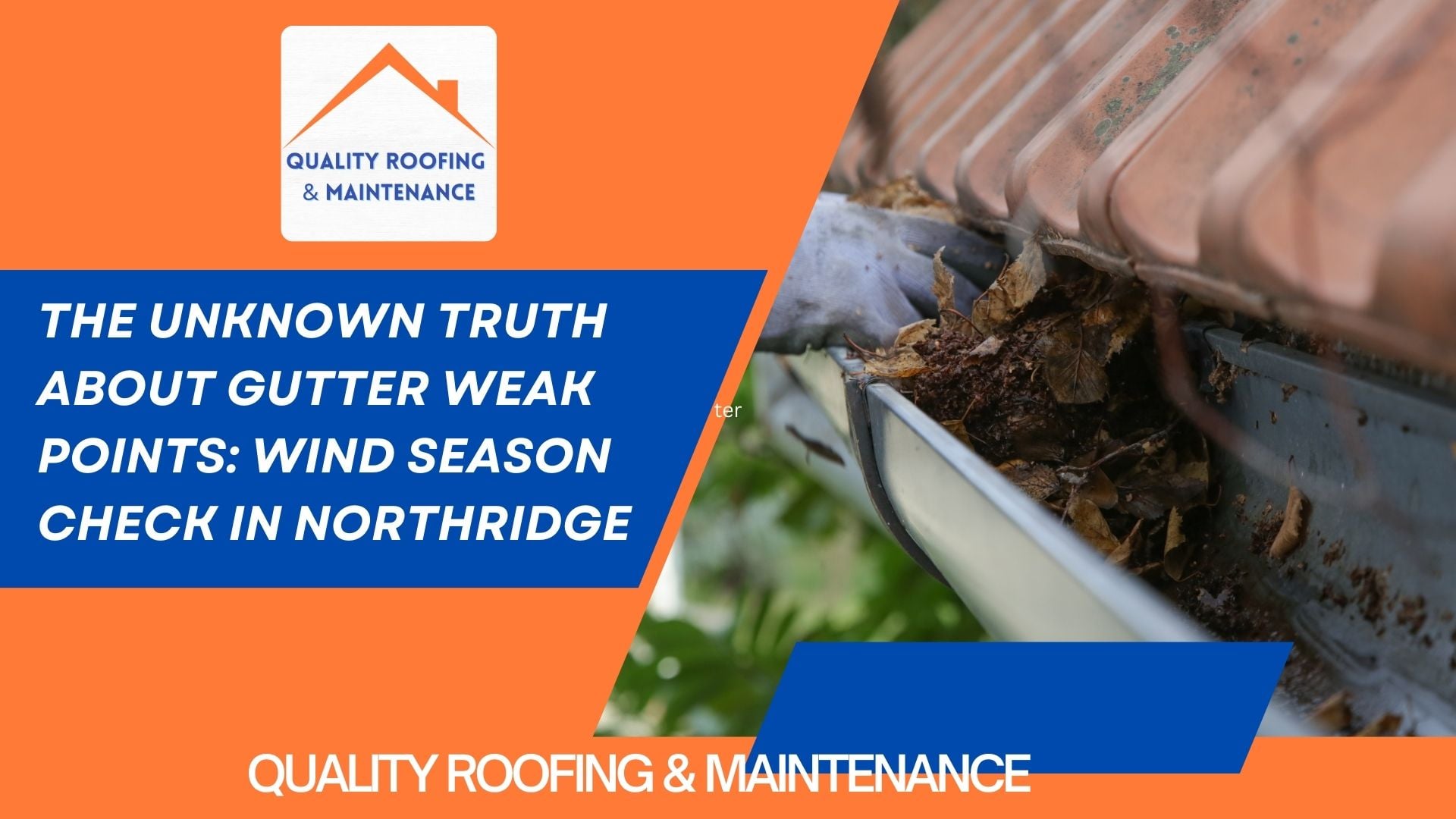 Blog - Wind season roof check Northridge - Quality Roofing & Maintenance (2)