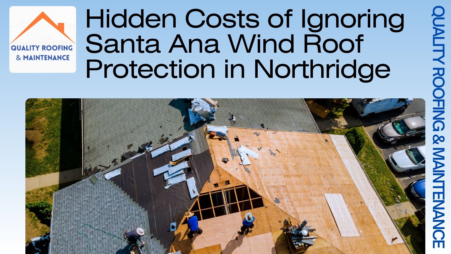 Hidden Costs of Ignoring Santa Ana Wind Roof Protection in Northridge