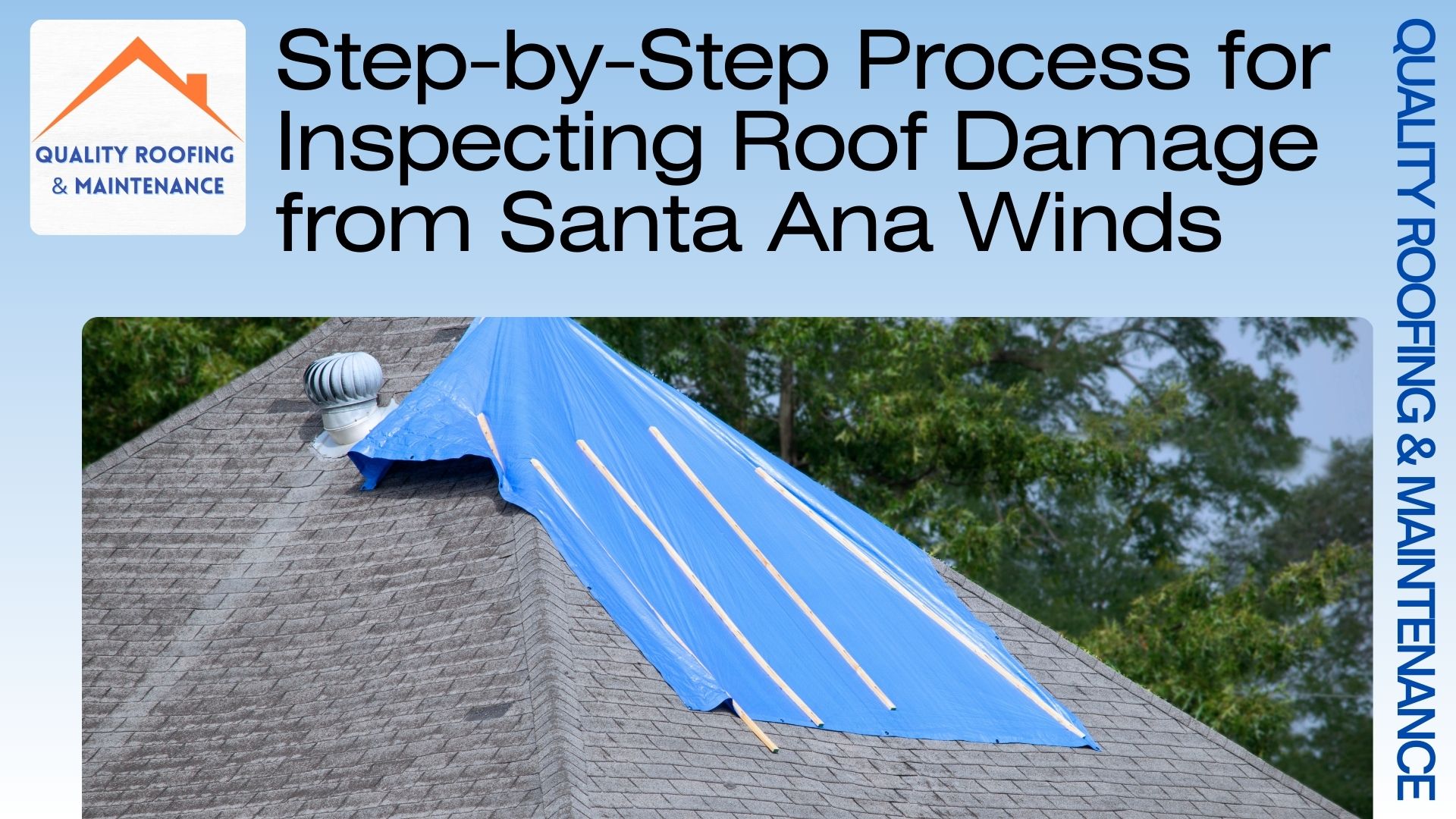 Step-by-Step Process for Inspecting Roof Damage from Santa Ana Winds